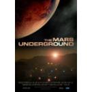 The Mars Underground - INTERNATIONAL ONLY